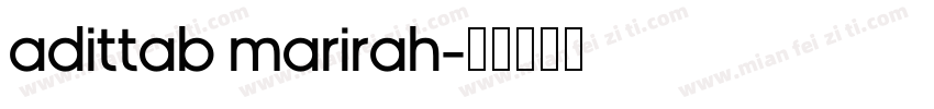 Adittab Marirah字体转换